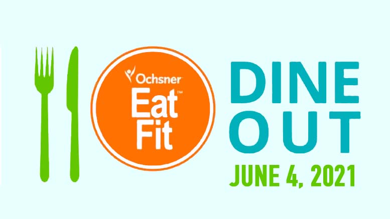 Ochsner Eat Fit Dine Out to Support Local Restaurants on Friday, June 4